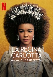 La regina Carlotta - Una storia di Bridgerton streaming guardaserie