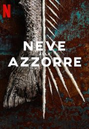 Neve alle Azzorre streaming guardaserie