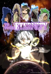 To Your Eternity streaming guardaserie
